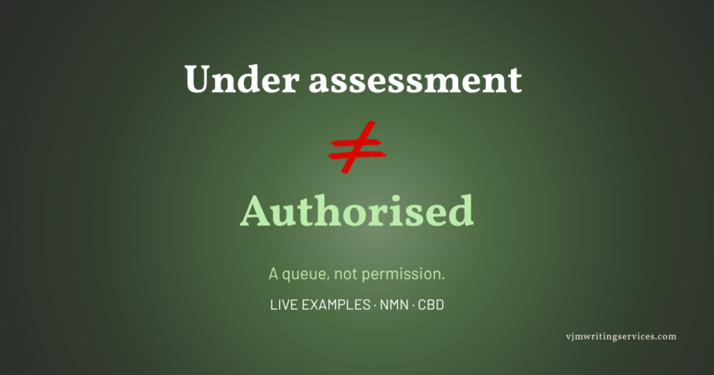 Under assessment is not the same as authorised for UK novel foods, with NMN and CBD as examples.